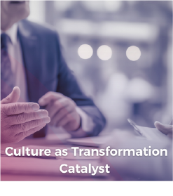 Culture as Transformation Catalyst