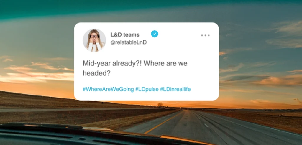 L&D at Mid-Year: Where Leaders Are Leaning In